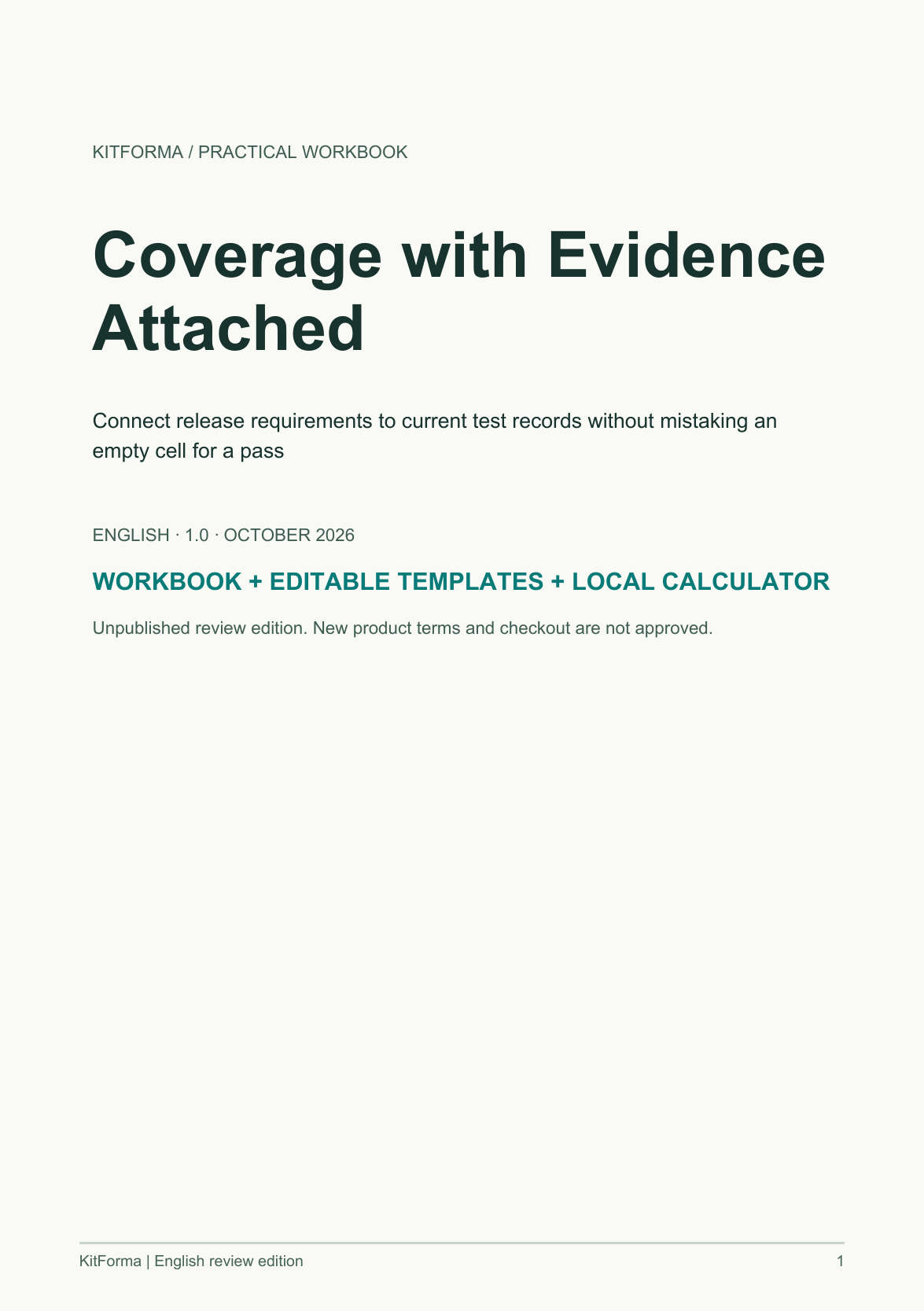 Coverage with Evidence Attached